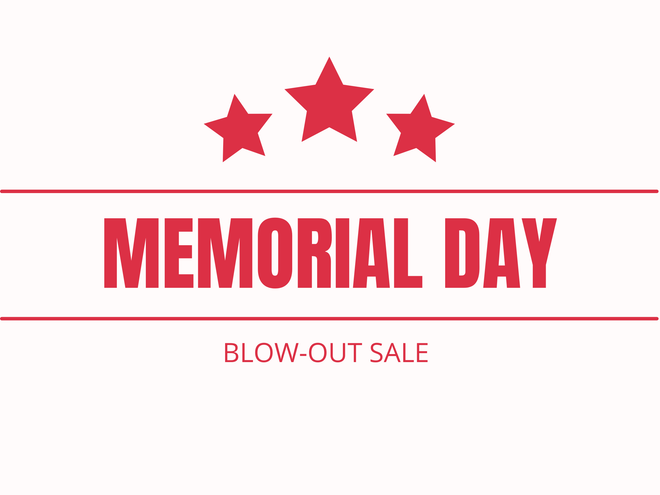 Decorative image of Memorial Day Blow-out Sale May 23-25